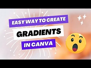 How to Create Gradients in CANVA for Free