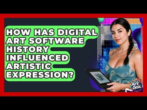 How Has Digital Art Software History Influenced Artistic Expression? - The Virtual Art Desk