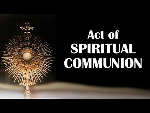 Act of Spiritual Communion Prayer
