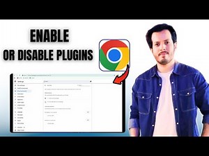 How To Enable Or Disable Plugins In Google Chrome [Step By Step]