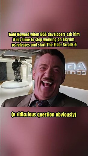 Todd Howard when BGS developers ask him if it's time to stop working on Skyrim! #skyrim #tes6