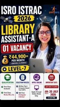 ISRO Library Assistant Recruitment 2026 | Library Assistant-A Vacancy | MLIS | Complete Details