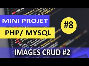 Apprendre PHP - Mini-projet #8 | CRUD Images | Partie 2
