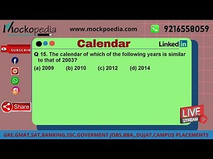MockoPedia calender Q15:The calendar of which of the following years is similar to that of 2003?