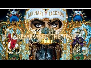 Michael Jackson - Remember The Time (1HOUR)