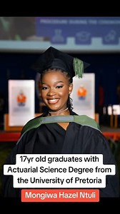 6.1K views · 520 reactions | 17 year old graduates with Actuarial Science Degree from University of Pretoria... Amazing  朗 | RisingAfrica.org | Facebook