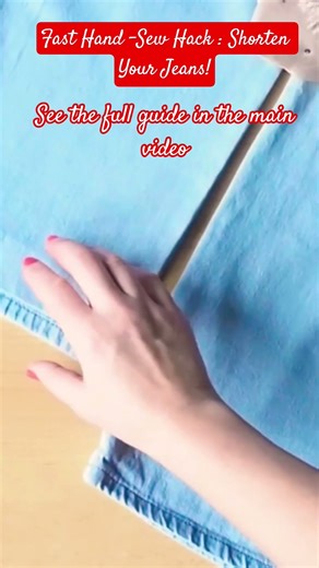 Shorten Your Jeans FAST — No Machine!