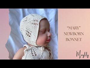 Knitting a “Mary” Newborn Bonnet. Step by Step. Props DIY.