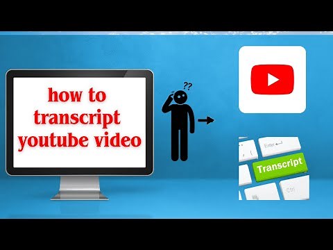 How To Get The Transcript Of A Youtube Video
