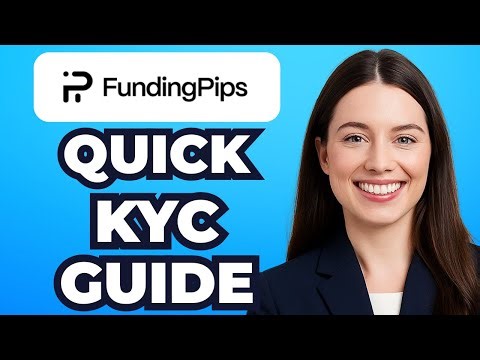 How to Complete KYC Verification on Funding Pips (Step-by-Step)