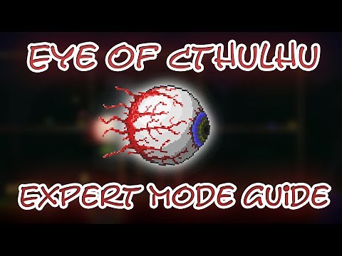 Terraria // Expert Mode Eye of Cthulhu Guide