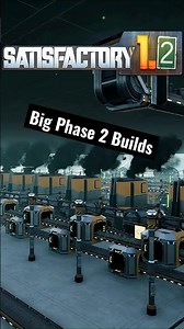The Satisfactory 1.2 Phase 2 Space Elevator Parts Factory Has Got to Get Big #satisfactory