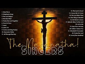 The Maranatha! Singers Classics Best of the Best -Religious Songsl|Worship Songs(Vol.7)