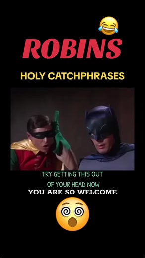 Holy Catchphrases of Batman and Robin