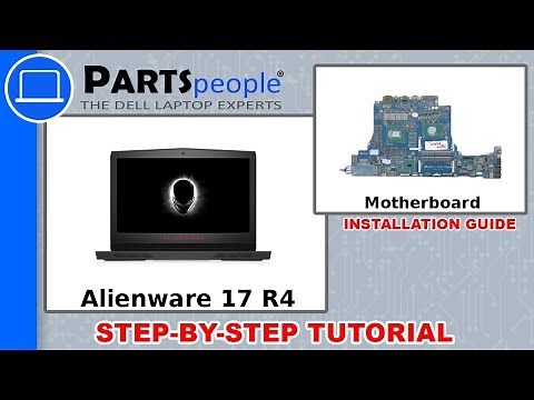 Dell Alienware 17 R4 (P12S001) Motherboard How-To Video Tutorial