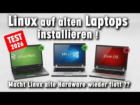 Linux auf alten Laptop installieren - 3 Laptops getestet mit Zorin OS - MX-Linux - Linux Mint