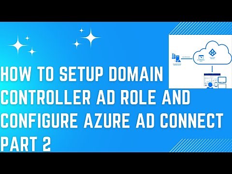 How to setup domain controller AD role and configure Azure AD Connect Part2