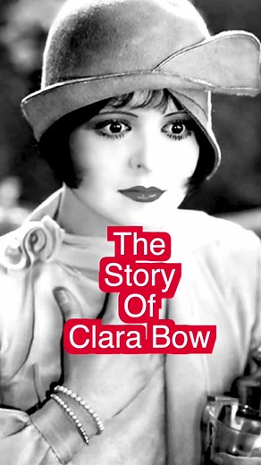 Clara Bow: The Original It Girl of Hollywood