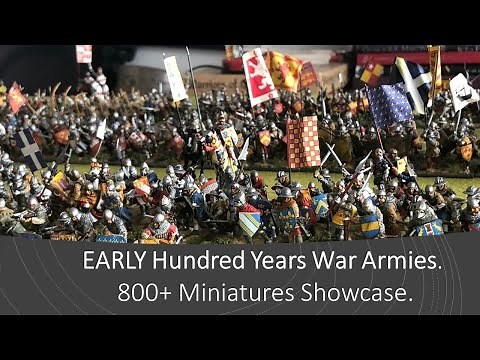 EARLY Hundred Years War Armies. 800+ Miniatures Showcase. (mostly Claymore and a few 1st Corps)