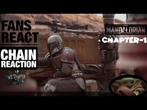 Fan compilation reaction The Mandalorian Chapter-1 (chain -Reaction)