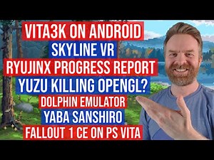 Yuzu getting rid of OpenGL, Vita3k on Android, Emulation Progress Reports, and more!