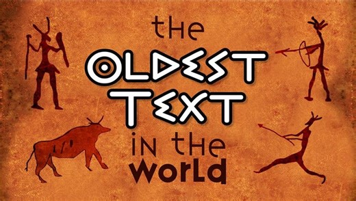 The Oldest Text In The World