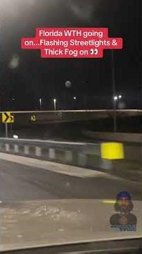 WTH is Going On In Florida? Flashing Lights & Dense Fog 😳