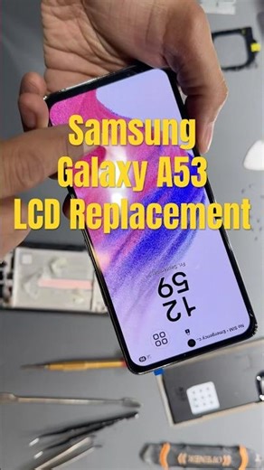 Samsung Galaxy A53 5G LCD Replacement in 60 Seconds #sonantech #mobilerepair #repair #diy #shorts