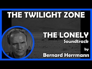 THE TWILIGHT ZONE ("The Lonely" - soundtrack) (1959 - CBS)