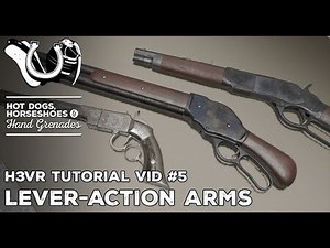 H3VR Tutorial -5- Lever-Action Arms