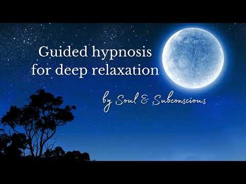 Guided Hypnosis for Deep Relaxation | Soul & Subconscious