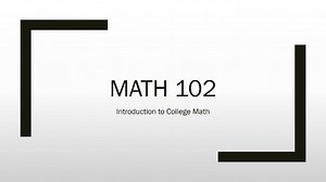 MATH102 Course Overview