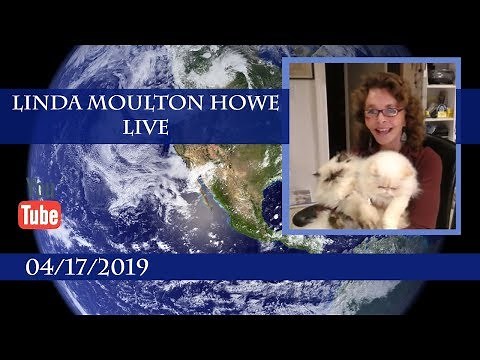 April 17, 2019: Linda Moulton Howe Live.