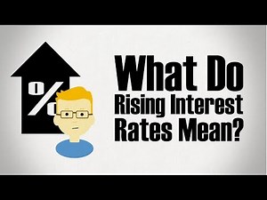 What do Rising Interest Rates Mean?
