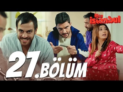 Ulan İstanbul 27. Bölüm - Full Bölüm