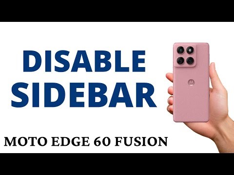How to TURN OFF SIDEBAR on the MOTO EDGE 60 FUSION!