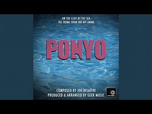 Ponyo - On The Cliff By The Sea - Main Theme