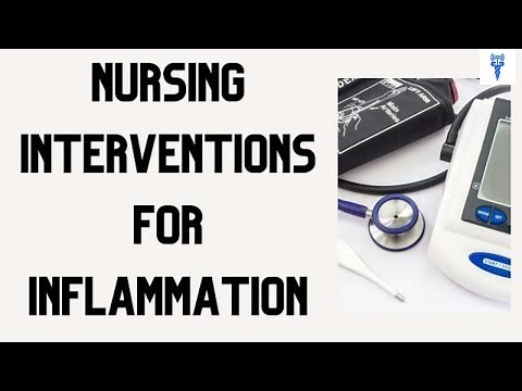 NURSING INTERVENTIONS FOR INFLAMMATION | 10+ Interventions for Patient Care
