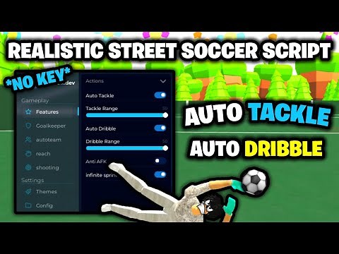 ⚽ Realistic Street Soccer Script *NO KEY* 🔑 - Auto Tackle, Auto Dribble, Auto Shoot & More!