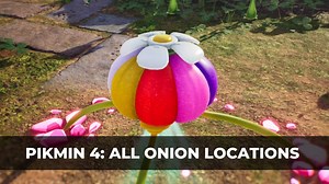 Pikmin 4: All Onion Locations