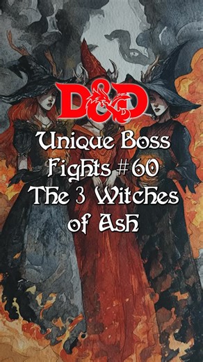 D&D Adventures on Instagram: "Unique Boss Fights for D&D: The Three Witches of Ash In the ashes of war, three sisters gathered around a dying fire and made a vow. They had been healers once, keepers of hearth and harvest. When war came, they were asked to choose who would be saved and who would be left to burn. They chose together. The pyre was built high. As the village burned, the sisters fed the flames with names, with memories, with grief. They swore that as long as one of them still stood, 