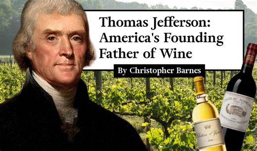 Thomas Jefferson: America’s Founding Father of Wine