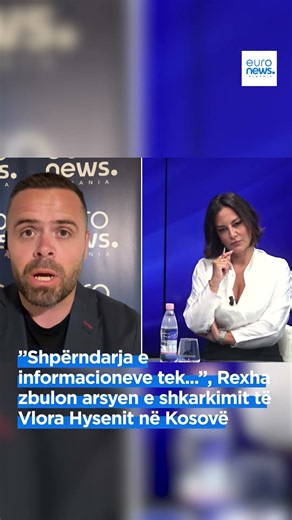 "Shpërndarja e informacioneve tek...", Rexha zbulon arsyen e shkarkimit të Vlora Hysenit në Kosovë