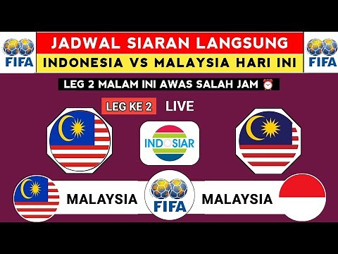 LIVE BROADCAST SCHEDULE TONIGHT - Indonesia vs Malaysia Schedule Today - Indonesia National Team ...