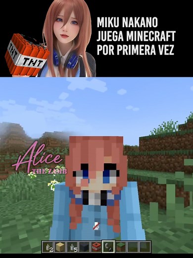 Miku Nakano's First Minecraft Adventure with Alice the Zamb
