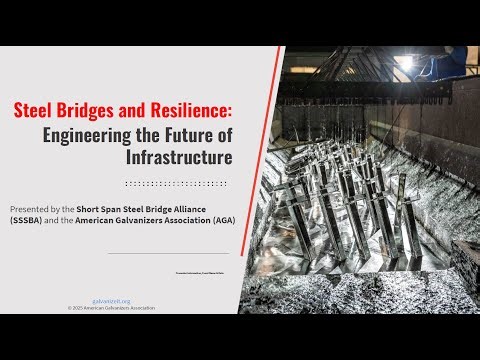 Steel Bridges and Resilience: Engineering the Future of Infrastructure (Infrastructure Week 2025)