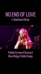 The one and only Kathleen Parks, making singing and playing fiddle seem effortless at Fiddle Forward, the culminating concert for Blue Ridge Fiddle Camp. Full video and others from the night are available at my Youtube channel . Faculty and student features being shared in the coming weeks. Stay tuned! For more info, please visit http://www.blueridgefiddlecamp.com/ and sign up for our email list. CREDITS Song: No End of Love Songwriter: John Hartford Fiddle/Voice: Kathleen Parks Recording: Daren