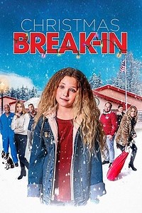 Christmas Break-In (2018) - AZ Movies