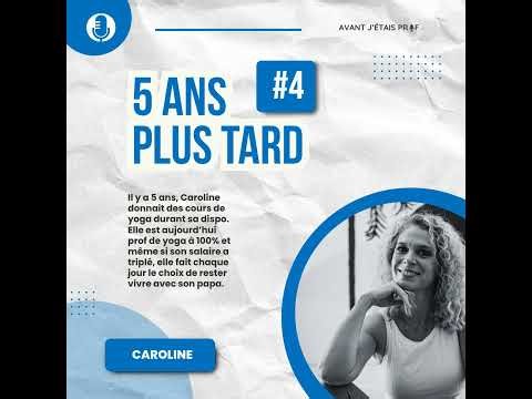 5 ans plus tard : Caroline vit à 100% de ses cours de yoga