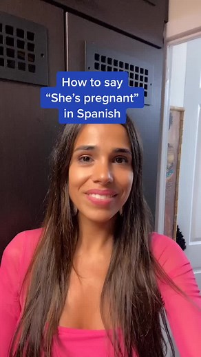 How to Say “She’s Pregnant” in Spanish